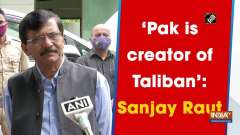 'Pak is creator of Taliban': Sanjay Raut	