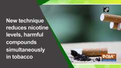 New technique reduces nicotine levels, harmful compounds simultaneously in tobacco