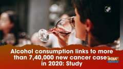 Alcohol consumption links to more than 7,40,000 new cancer cases in 2020: Study