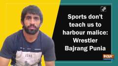 Sports don't teach us to harbour malice: Wrestler Bajrang Punia	