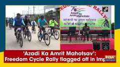 'Azadi Ka Amrit Mahotsav': Freedom Cycle Rally flagged off in Imphal	