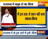 Rajya Sabha chairman Venkaiah Naidu breaks down cver Tuesday's ruckus