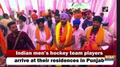 Indian men's hockey team players arrive at their residences in Punjab	
