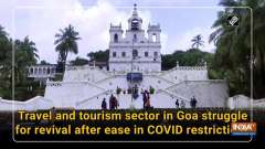 Travel and tourism sector in Goa struggle for revival after ease in COVID restrictions
