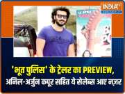 Anil Kapoor, Arjun Kapoor and others clicked at trailer preview of Bhoot Police