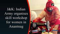 JandK: Indian Army organises skill workshop for women in Anantnag	