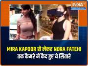 Celebs Out and About: Mira Kapoor, Nora Fatehi and others snapped in the city