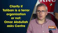 Clarify if Taliban is a terror organization or not: Omar Abdullah asks Centre