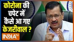  Delhi CM Arvind Kejriwal tests Covid-19 positive