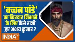  Exclusive: What made Akshay Kumar agree to play 'Bachchhan Paandey'?