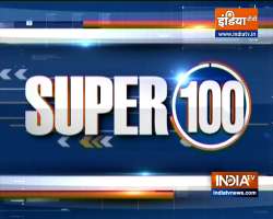 Super 100: Watch the latest news from India and around the world | September 12, 2021