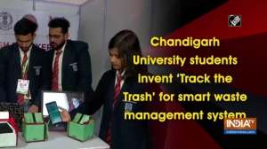 Chandigarh University students invent 'Track the Trash' for smart waste management system