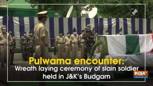 Pulwama encounter: Wreath laying ceremony of slain soldier held in JandK's Budgam