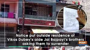 Notice put outside residence of Vikas Dubey's aide Jai Bajpayi's brothers asking them to surrender