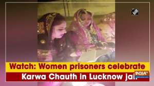 Women prisoners celebrate Karwa Chauth in Lucknow jail