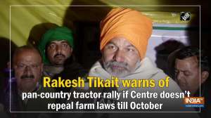 Rakesh Tikait warns of pan-country tractor rally if Centre doesn't repeal farm laws till October