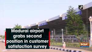 Madurai airport grabs second position in customer satisfaction survey