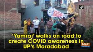 'Yamraj' walks on road to create COVID awareness in UP's Moradabad
