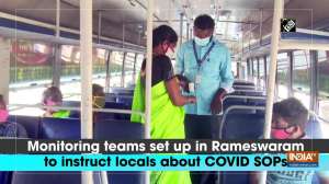 Monitoring teams set up in Rameswaram to instruct locals about COVID SOPs