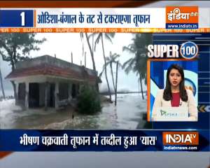 Super 100: IMD issues alert in West Bengal, Odisha amid Yaas cyclone 