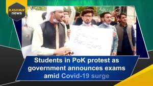 Students in PoK protest as government announces exams amid Covid-19 surge