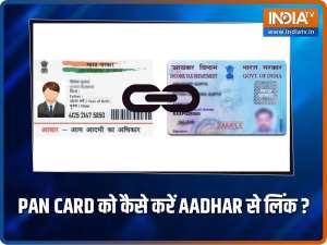 Know how to link PAN Card And Aadhaar to get Income Tax Benefits