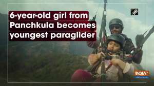 6-year-old girl from Panchkula becomes youngest paraglider