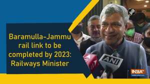 Baramulla-Jammu rail link to be completed by 2023: Railways Minister	